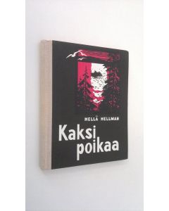 Kirjailijan Hellä Hellman käytetty kirja Kaksi poikaa : pienoisromaani : kertomuksia