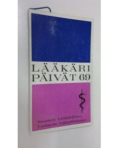 käytetty kirja Lääkäripäivät 1969 : Ohjelma, osanottajat, näyttelyluettelo