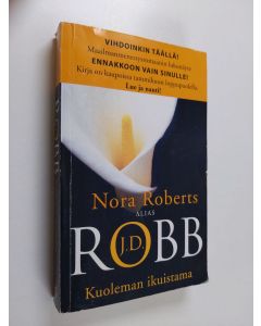 Tekijän J. D (Roberts Robb käytetty kirja Kuoleman ikuistama (näytekappale/koevedos)