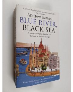 Kirjailijan Andrew Eames käytetty kirja Blue River, Black Sea