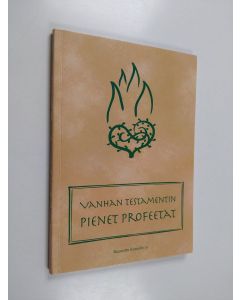 käytetty kirja Vanhan testamentin pienet profeetat : käännösehdotus
