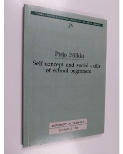 Kirjailijan Pirjo Pölkki käytetty kirja Self-concept and social skills of school beginners