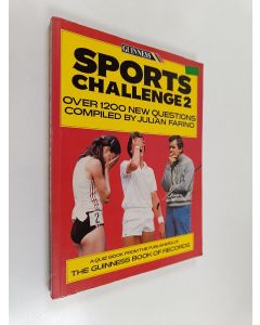 Kirjailijan Julian Farino käytetty kirja Sports Challenge 2 - A Quiz Book from the Publishers of The Guinness Book of Records