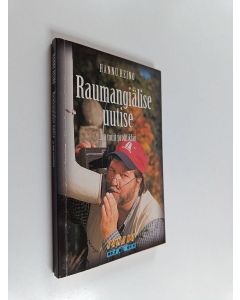 Kirjailijan Hannu Heino käytetty kirja Raumangiälise uutise ... ja muit prohtikkoi