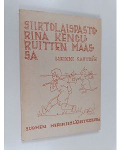 Kirjailijan Heikki Castren käytetty kirja Siirtolaispastorina kenguruitten maassa