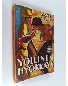 Kirjailijan Zane Grey käytetty kirja Yöllinen hyökkäys
