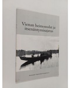 Kirjailijan Mauno Jokipii käytetty teos Vienan heimosodat ja itsenäistymisajatus