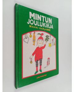 Kirjailijan Maikki Harjanne käytetty kirja Mintun joulukirja