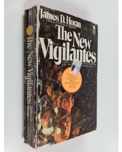 Kirjailijan James D. Horan käytetty kirja The New Vigilantes