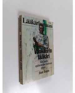 Kirjailijan Shane Douglas käytetty kirja Vankileirin lääkäri