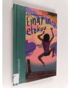 Kirjailijan Riina Katajavuori käytetty kirja Einarin elokuu