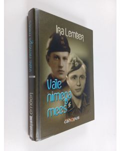 Kirjailijan Ira Lember käytetty kirja Vale nimega mees : romaan