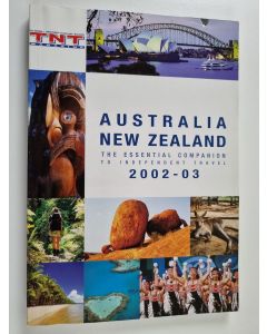 käytetty kirja Australia, New Zealand - The essential companion to independent travel 2002-03