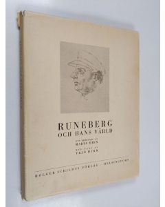 Kirjailijan Yrjö Hirn & Marta Hirn käytetty kirja Runeberg och hans värld. Ett bildurval av Marta Hirn med text av Yrjö Hirn