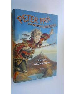 Kirjailijan Geraldine McCaughrean käytetty kirja Peter Pan purppuran lumoissa