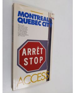 Kirjailijan Access Guides käytetty kirja Montréal/Québec City Access