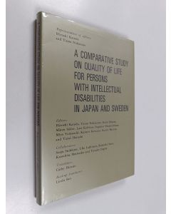 Kirjailijan Hiroshi Katoda & Yasuo Nakazono käytetty kirja A Comparative Study on Quality of Life for Persons with Intellectual Disabilities in Japan and Sweden