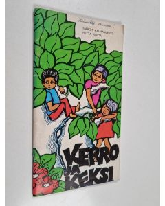 Kirjailijan Margit Kalmanlehto käytetty teos Kerro ja keksi