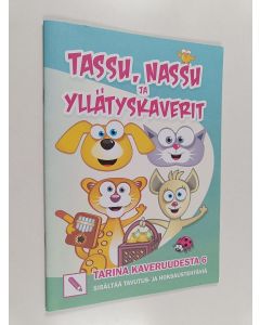 käytetty teos Tassu ja Nassu : Yllätyskaverit