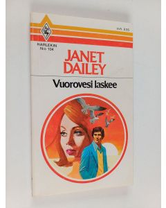 Kirjailijan Janet Dailey käytetty kirja Vuorovesi laskee