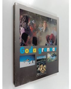 Kirjailijan Ernest Uljens käytetty kirja Goda grannar : Populärt om Västerbotten och Österbotten = Hyvät naapurit : mielenkiintoista asiaa Västerbottenista ja Pohjanmaasta