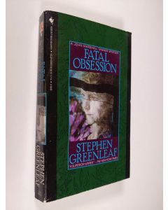Kirjailijan Stephen Greenleaf käytetty kirja Fatal Obsession