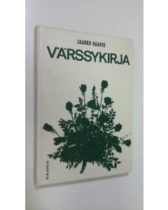 Kirjailijan Koonnut Jaakko Haavio käytetty kirja Värssykirja : Lauselmia iloon ja suruun