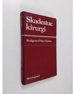 Kirjailijan Bent Ebskov käytetty kirja Skadestuekirurgi