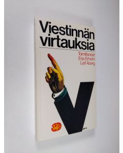 Tekijän Erja ym. Erholm  käytetty kirja Viestinnän virtauksia