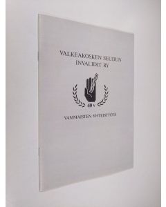 Kirjailijan Topi Collin käytetty teos Valkeakosken seudun invalidit ry 1952-1992