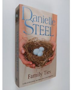 Kirjailijan Danielle Steel käytetty kirja Family Ties