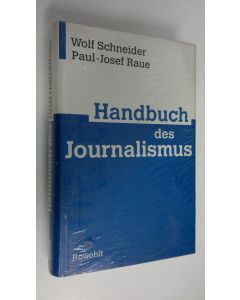 Kirjailijan Wolf Schneider käytetty kirja Handbuch des Journalismus (UUSI)