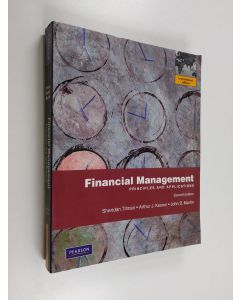 Kirjailijan Sheridan Titman käytetty kirja Financial management : principles and applications (ERINOMAINEN)