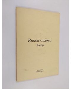 Kirjailijan Hilkka Pagánus käytetty kirja Runon sinfonia : runoja