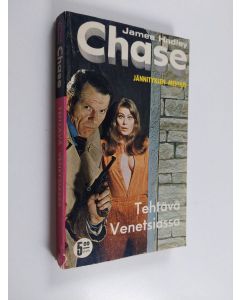 Kirjailijan James Hadley Chase käytetty kirja Tehtävä Venetsiassa