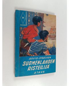 Kirjailijan Arvid Lydecken käytetty kirja Suomenlahden risteilijä