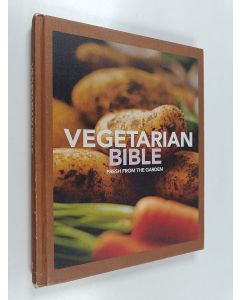 Kirjailijan Fiona Biggs & Nicola Graimes käytetty kirja Vegetarian Bible Fresh from the Garden - Nicola Graimes & Fiona Biggs