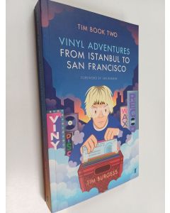 Kirjailijan Tim Burgess käytetty kirja Tim Book Two : Vinyl Adventures from Istanbul to San Francisco