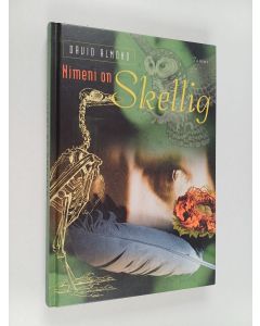 Kirjailijan David Almond käytetty kirja Nimeni on Skellig
