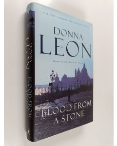 Kirjailijan Donna Leon käytetty kirja Blood from a stone
