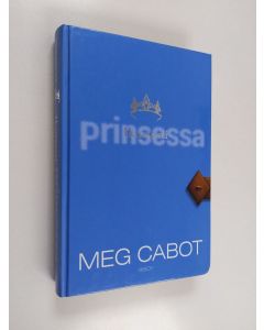 Kirjailijan Meg Cabot käytetty kirja Ikuisesti prinsessa