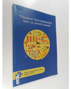käytetty kirja Tilapäiset liikennejärjestelyt katu- ja yleisillä alueilla