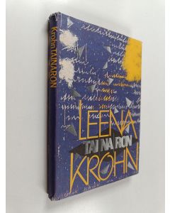 Kirjailijan Leena Krohn käytetty kirja Tainaron : Postia toisesta kaupungista
