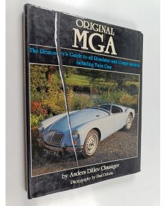 Kirjailijan Anders Ditlev Clausager käytetty kirja Original MGA - Restorer's Guide to 60 MKII Deluxe Roadster
