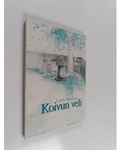 Kirjailijan Lauri Salonen käytetty kirja Koivun veli