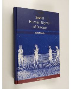 Kirjailijan Matti Mikkola käytetty kirja Social human rights of Europe