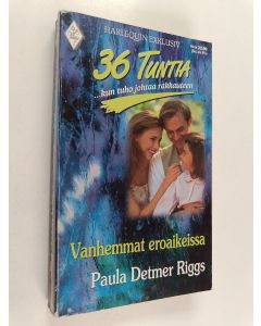 Kirjailijan Paula Detmer Riggs käytetty kirja Vanhemmat eroaikeissa