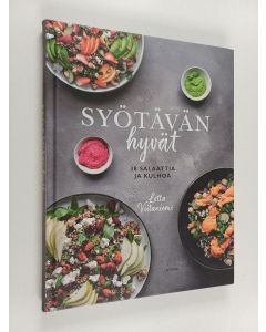 Kirjailijan Lotta Viitaniemi käytetty kirja Syötävän hyvät : 38 salaattia ja kulhoa