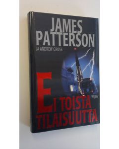 Kirjailijan James Patterson käytetty kirja Ei toista tilaisuutta