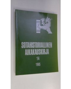 käytetty kirja Sotahistoriallinen aikakauskirja 14 : Sotahistoriallisen seuran ja Sotatieteen laitoksen julkaisuja